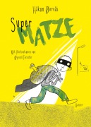 Cover-Bild zum Titel 'Super-Matze' von 'Håkon Øvreås'