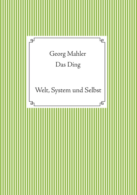 Das Ding - Georg Mahler