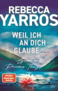 Cover-Bild zum Titel 'Weil ich an dich glaube - Great and Precious Things' von 'Rebecca Yarros'