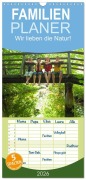 Cover-Bild zum Titel 'Familienplaner 2026 - Wir lieben die Natur! mit 5 Spalten (Wandkalender, 21 x 45 cm) CALVENDO' von 'Siegfried Kuttig'