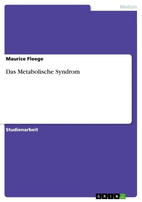 Das Metabolische Syndrom - Maurice Fleege