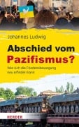 Cover-Bild zum Titel 'Abschied vom Pazifismus?' von 'Johannes Ludwig'