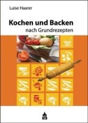 Cover-Bild zum Titel 'Kochen und Backen nach Grundrezepten' von 'Luise Haarer'