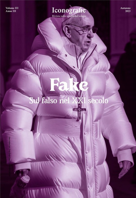 Fake. Sul falso nel XXI secolo - 