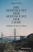 Cover-Bild zum Titel 'Die Sehnsucht der Sehnsucht der Liebe' von 'Egbert Dörfler'