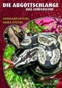 Cover-Bild zum Titel 'Die Abgottschlange - Boa Constrictor' von 'Hermann Stöckl, Erika Stöckl'