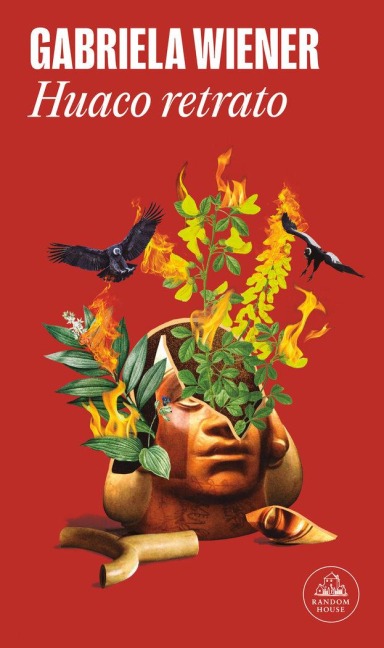 Huaco Retrato / Undiscovered - Gabriela Wiener