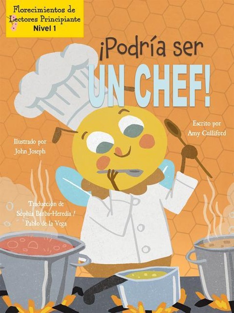 ¡Podría Ser Un Chef! (I Could Bee a Chef!) - Amy Culliford