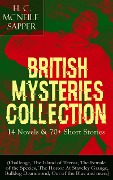 British Mysteries Collection: 14 Novels & 70+ Short Stories - H. C. Mcneile, Sapper