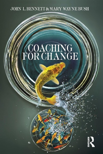 Coaching for Change - John L. Bennett, Mary Wayne Bush