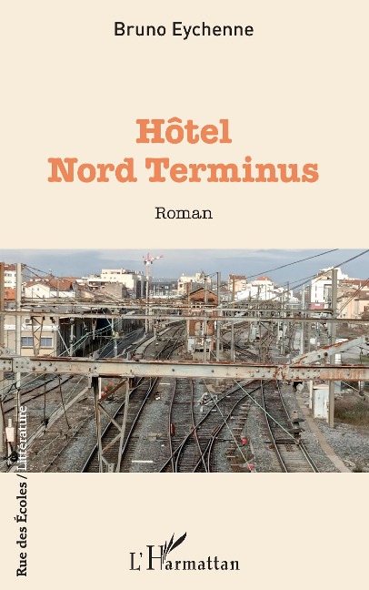Hôtel Nord terminus - Bruno Eychenne