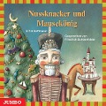 Nussknacker und Mausekönig. CD - Ernst Theodor Amadeus Hoffmann