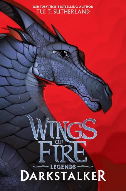 Darkstalker (Wings of Fire: Legends) - Tui T Sutherland