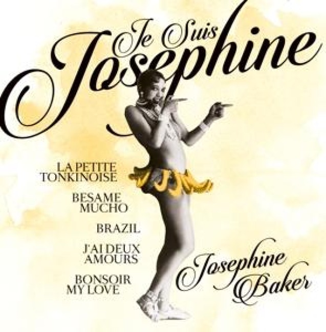 Je Suis Josephine - Josephine Baker