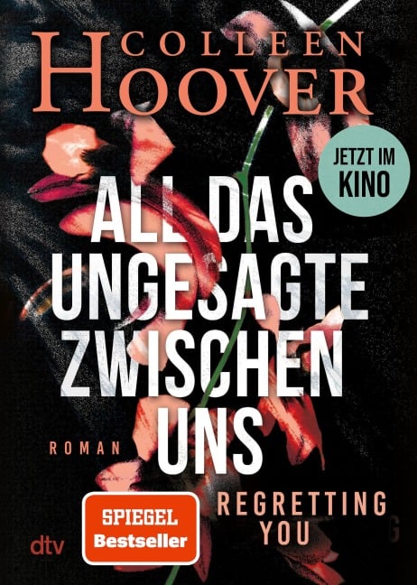 All das Ungesagte zwischen uns - Colleen Hoover