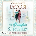 Cover-Bild zum Titel 'Die Douglas-Schwestern ¿ Die Parfümerie der Träume (Die Parfümerie 3)' von 'Charlotte Jacobi'