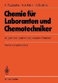 Chemie für Laboranten und Chemotechniker - Hans P. Latscha, Klaus Gulbins, Helmut A. Klein