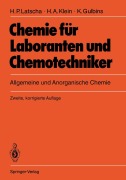 Cover-Bild zum Titel 'Chemie für Laboranten und Chemotechniker' von 'Hans P. Latscha, Klaus Gulbins, Helmut A. Klein'