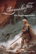 Cover-Bild zum Titel 'Sagenhaftes - Alte Sagen neu erzählt Band 4' von ''