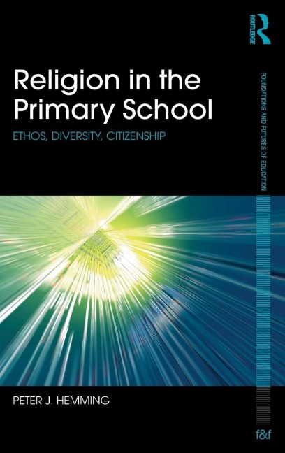 Religion in the Primary School - Peter Hemming
