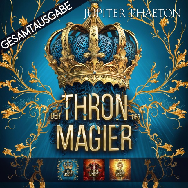 Gesamtausgabe - Der Thron der Magier - Jupiter Phaeton