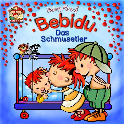 Baby Bebidu - Das Schmusetier - Hedwig Munck