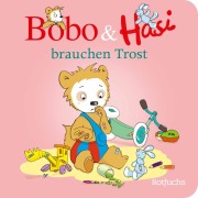 Cover-Bild zum Titel 'Bobo & Hasi brauchen Trost' von 'Dorothée Böhlke'