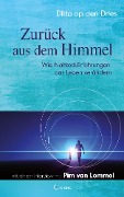 Cover-Bild zum Titel 'Zurück aus dem Himmel - Wie Nahtod-Erfahrungen das Leben verändern' von 'Ditta op den Dries'