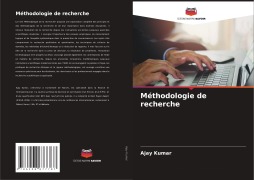 Cover-Bild zum Titel 'Méthodologie de recherche' von 'Ajay Kumar'