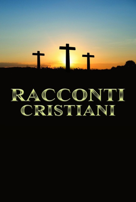 Racconti Cristiani - Rafael Lima
