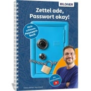 Zettel ade, Passwort okay! Das schlaue Passwortbuch - Anja Schmid, Thomas Bildner