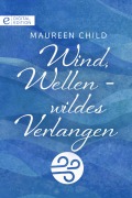 Cover-Bild zum Titel 'Wind, Wellen - wildes Verlangen' von 'Maureen Child'
