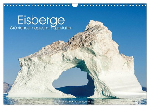 Eisberge - Grönlands magische Eisgestalten (Wandkalender 2025 DIN A3 quer), CALVENDO Monatskalender - Martin Zwick