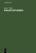 Cover-Bild zum Titel 'Faust-Studien' von 'Henry Wood'