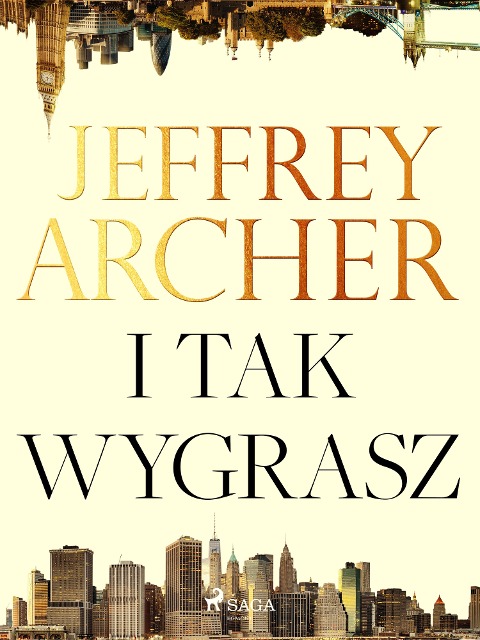I tak wygrasz - Jeffrey Archer