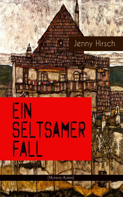 Ein seltsamer Fall (Mystery-Krimi) - Jenny Hirsch