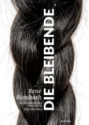 Cover-Bild zum Titel 'Die Bleibende' von 'Rene Karabash'
