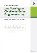 Java-Training zur Objektorientierten Programmierung - Rolf Dornberger, Rainer Telesko