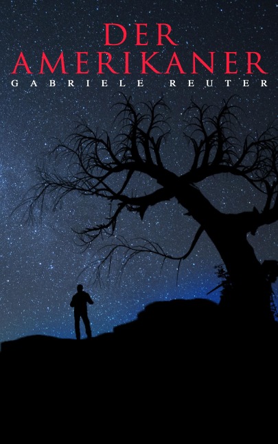 Der Amerikaner - Gabriele Reuter