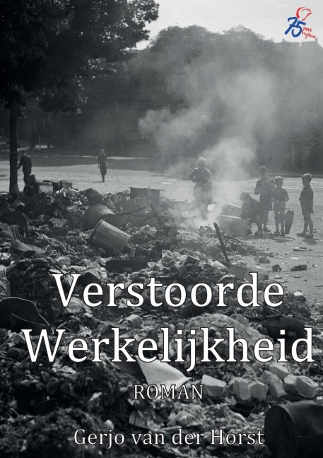 Verstoorde werkelijkheid - Gerjo van der Horst