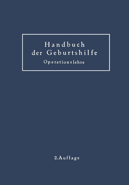 Geburtshilfliche Operationslehre - K. Baisch, M. Hofmeier, W. Zangemeister, A. Döderlein