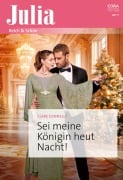 Cover-Bild zum Titel 'Sei meine Königin heut Nacht!' von 'Clare Connelly'