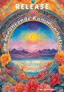 Cover-Bild zum Titel 'RELEASE - die berührende Kommunikation' von 'Erwin Oberhauser'