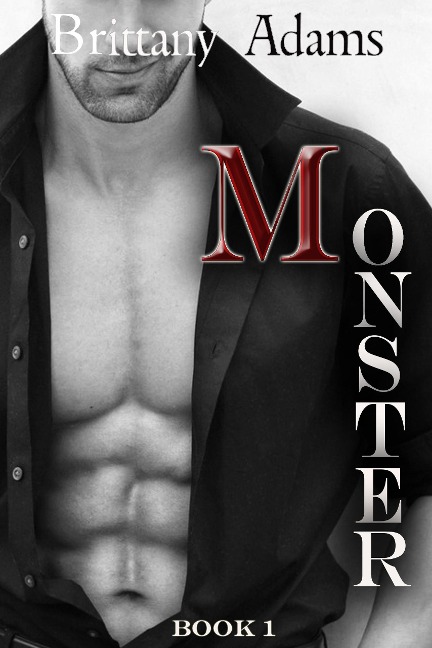 Monster: Book 1 - Brittany Adams