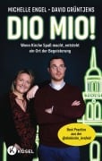 Dio mio! - Michelle Engel, David Grüntjens