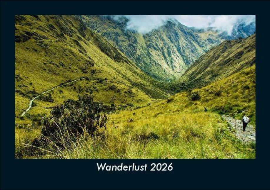 Wanderlust 2026 Fotokalender DIN A5 - Tobias Becker