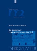 Cover-Bild zum Titel 'Die Landmauer von Konstantinopel-Istanbul' von 'Neslihan Asutay-Effenberger'