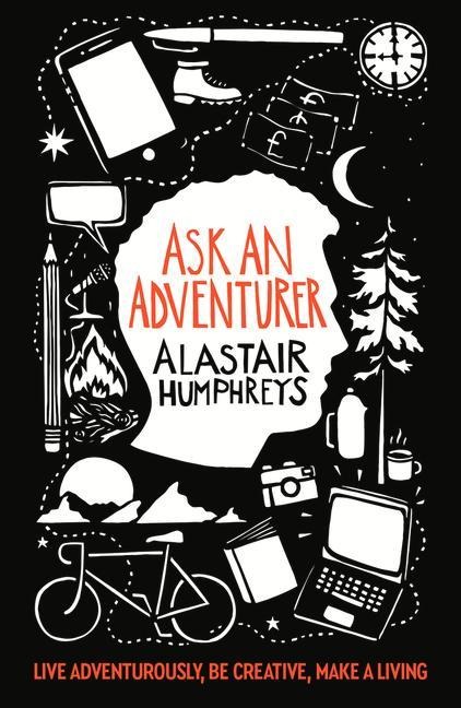 Ask an Adventurer - Alastair Humphreys