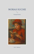 Cover-Bild zum Titel 'Noras Suche' von 'Karl J. Bednarz'