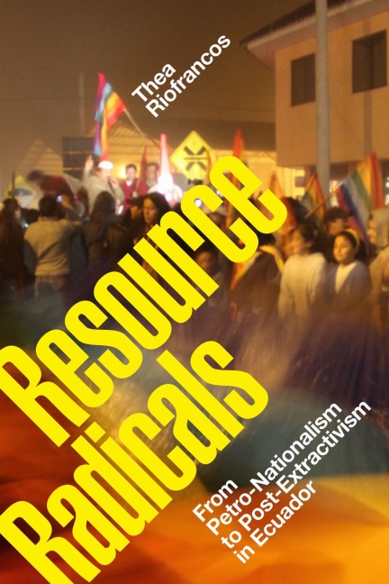 Resource Radicals - Thea Riofrancos